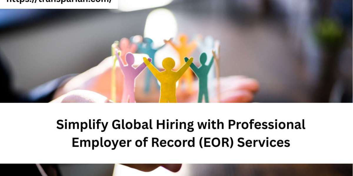 Simplify Global Hiring with Professional Employer of Record (EOR) Services