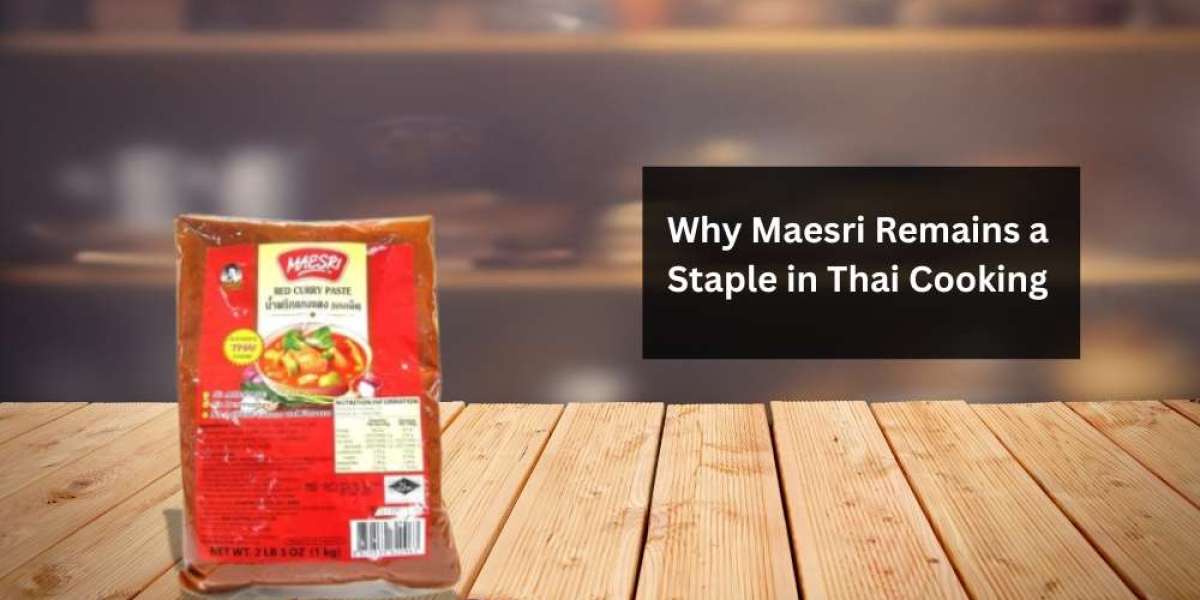 Why Maesri Remains a Staple in Thai Cooking