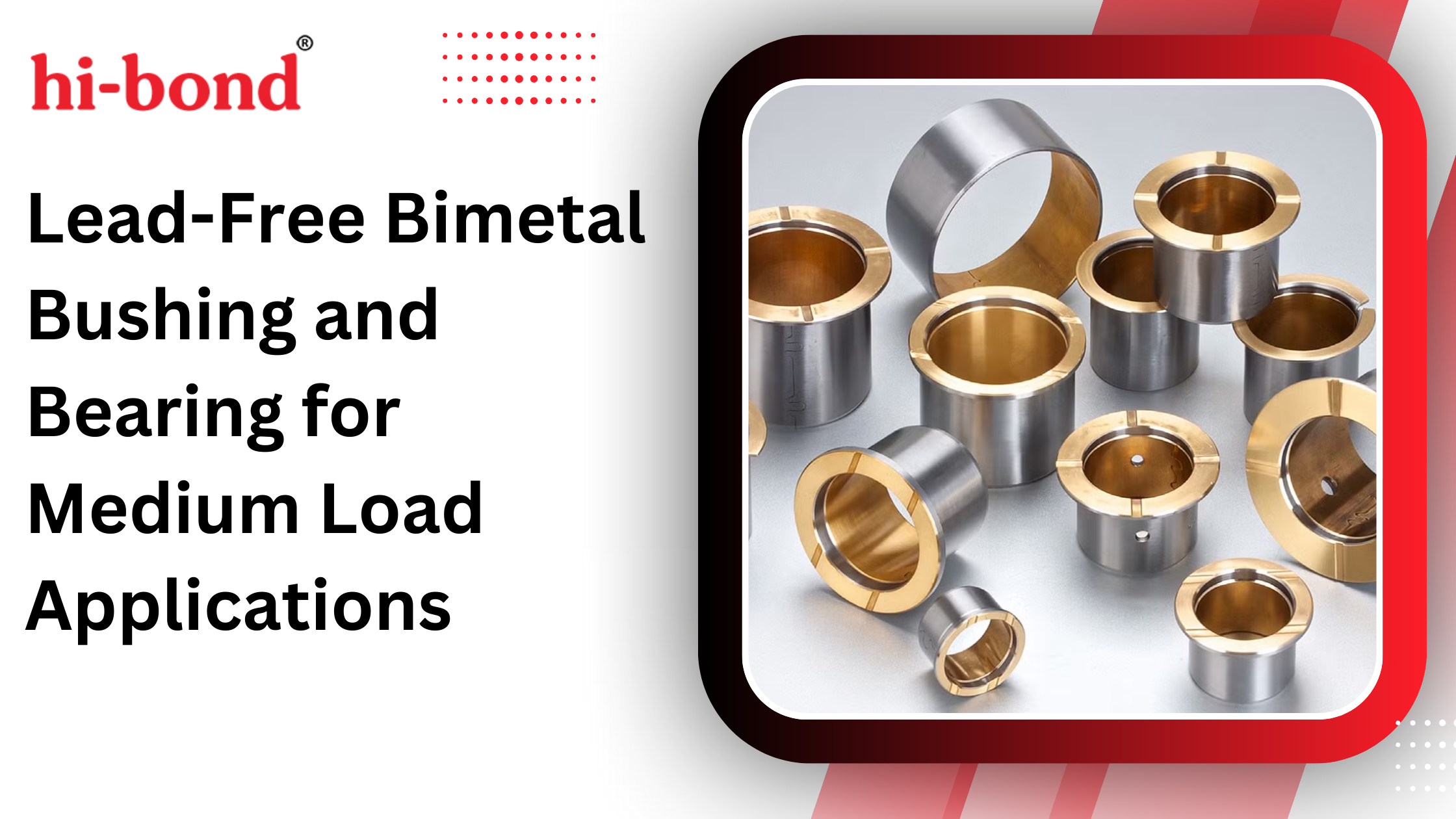 Lead-Free Bimetal Bushing and Bearing for Medium Load Applications - AtoAllinks