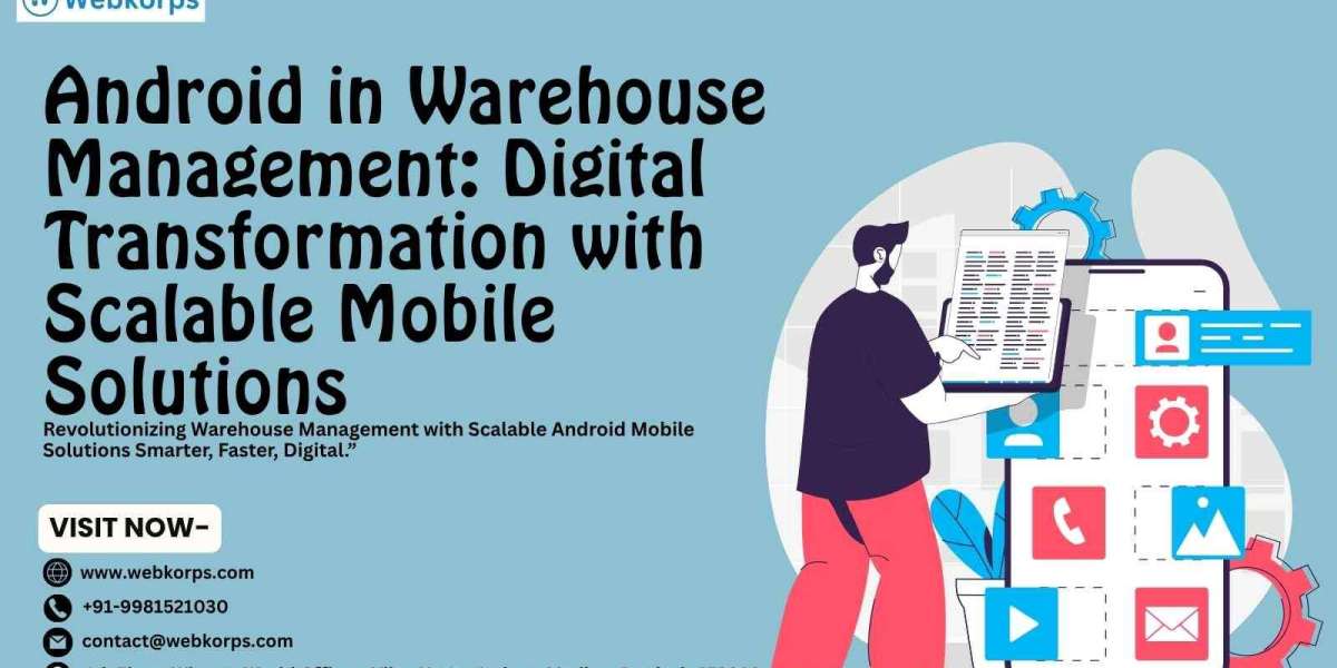 Android in Warehouse Management: Digital Transformation with Scalable Mobile Solutions