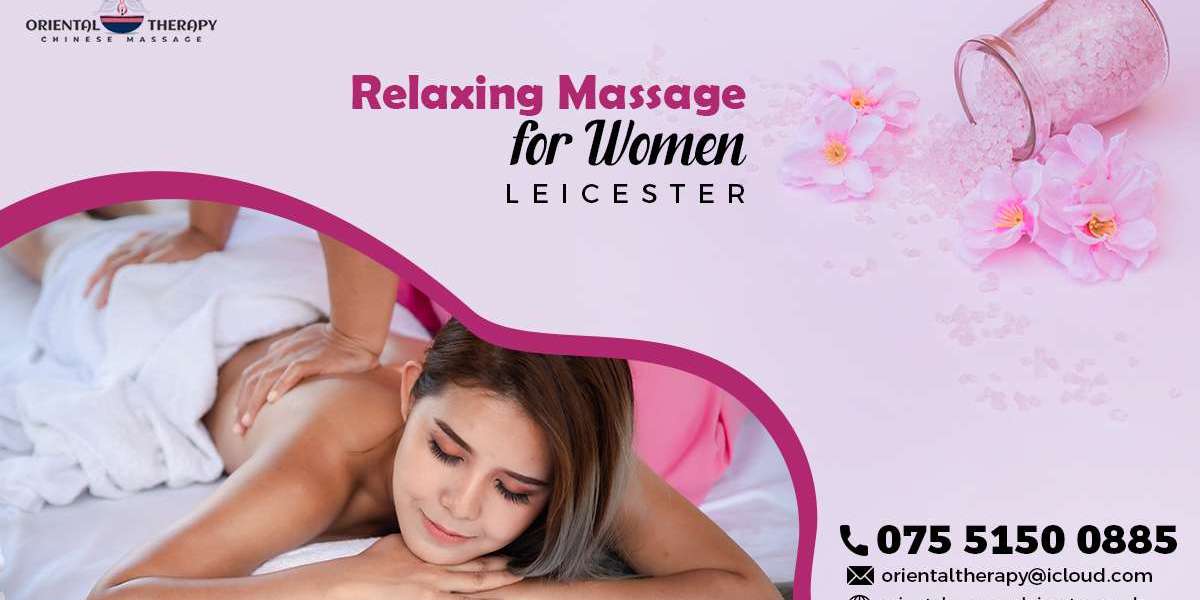 Relaxing Massage for Women- A Journey to Balance and Well-Being