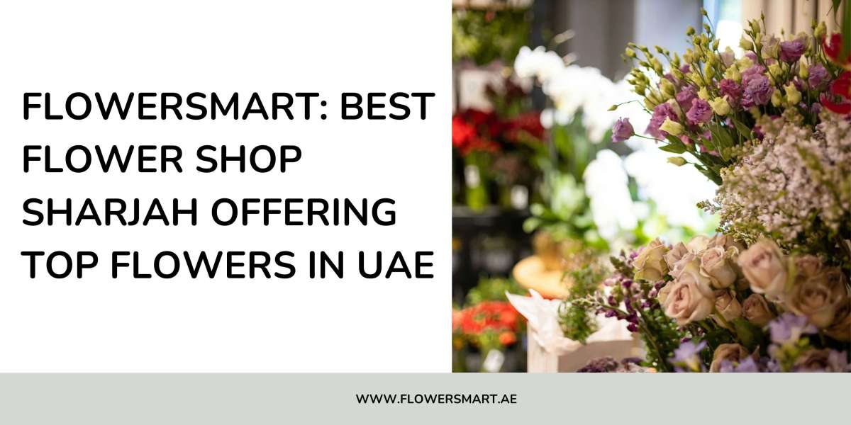 FlowersMart: Best flower shop Sharjah offering top flowers in  UAE