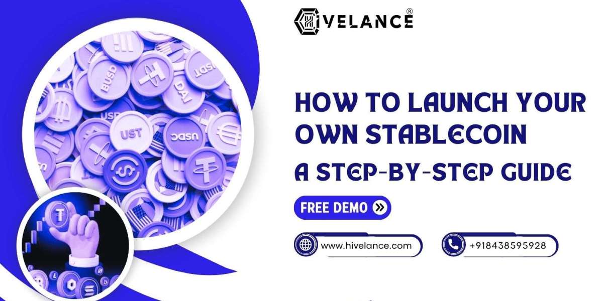 How to Launch Your Own Stablecoin: A Step-by-Step Guide