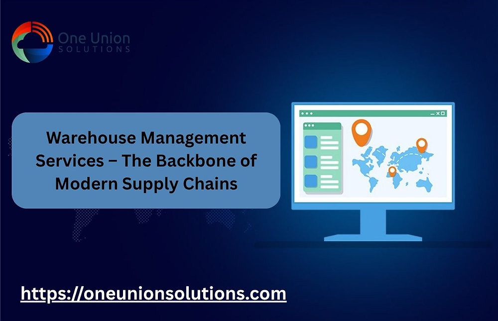 Warehouse Management Services – The Backbone of Modern Supply Chains