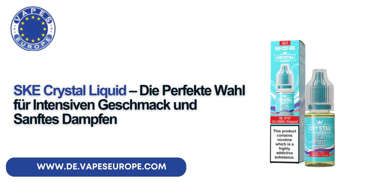 SKE Crystal Liquid – Die Perfekte Wahl für Intensiven Geschmack und Sanftes Dampfen